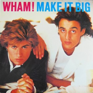 Wham Make it Big